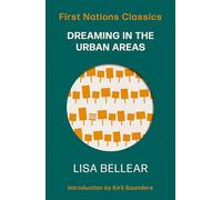 Dreaming in the Urban Areas: First Nations Classics: 2