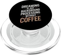 Dreaming Is Just Background Processing Programmer PopSockets PopGrip for MagSafe