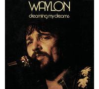 Waylon Jennings - Dreaming My Dreams