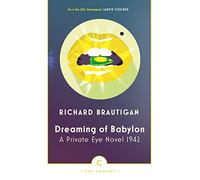 Dreaming of Babylon: A Private Eye Novel 1942 (Canons)