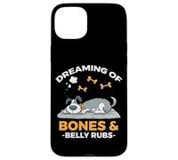 DREAMING OF BONES AND BELLY RUBS Case for iPhone 15 Plus