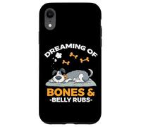DREAMING OF BONES AND BELLY RUBS Case for iPhone XR