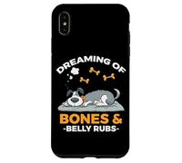 DREAMING OF BONES AND BELLY RUBS Case for iPhone XS Max