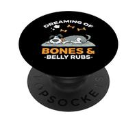 DREAMING OF BONES AND BELLY RUBS PopSockets Adhesive PopGrip