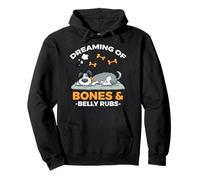 DREAMING OF BONES AND BELLY RUBS Pullover Hoodie