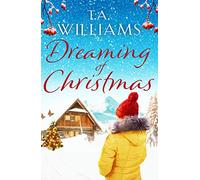 Dreaming of Christmas: An enthralling feel-good romance in the high Alps