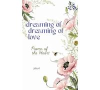 dreaming of dreaming of love: Poems of the Heart (Poetry of the Heart)