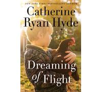 Dreaming of Flight : A Novel