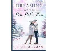 Dreaming of His Pen Pal's Kiss (Cowboy Mountain Christmas)