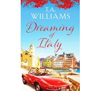 Dreaming of Italy: A stunning and heartwarming holiday romance