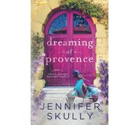 Dreaming of Provence: Once Again, Book 1