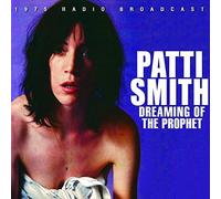 Dreaming Of The Prophet by Patti Smith