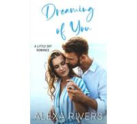 Dreaming of You (Little Sky Romance)