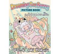 Dreaming Sea Bunny Picture Book V4: Colorful Little Adventures Vol. 04 (Spotted Velvet Ser Slug)