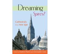 Dreaming Spires? - Cathedrals in a New Age