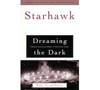 Dreaming the Dark: Magic, Sex, and Politics