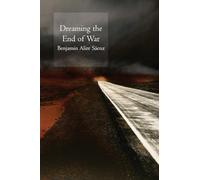 Dreaming the End of War