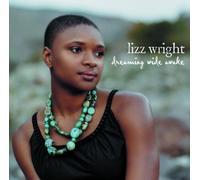 Dreaming Wide Awake by Wright, Lizz (2005) Audio CD