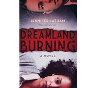 Dreamland Burning