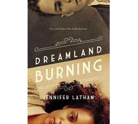 Dreamland Burning