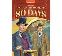 DREAMLAND CLASSIC TALES - Around the world in 80 days - Illustrated shortened classics for children with practice questions