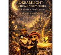 Dreamlight Bedtime: Story Series (The Dreamlight Bedtime Series)