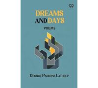 Dreams and Days: Poems