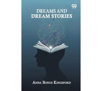 Dreams And Dream Stories