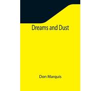 Dreams and Dust