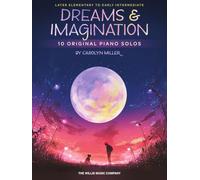 Dreams and Imagination. 10 Original Piano Solos