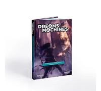 Dreams and Machines: Campaign Book - Echoes of an Ancient Enemy Campaign Book