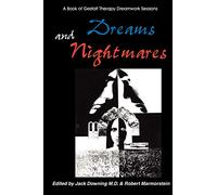 Dreams and Nightmares: A Book of Gestalt Therapy Sessions