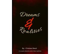 Dreams and Realities: A Couple of Dreams and a Few Realities