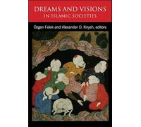 Dreams and Visions in Islamic Societies