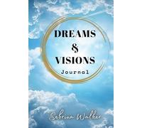 Dreams and Visions Journal