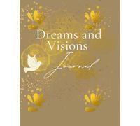 Dreams and Visions Journal