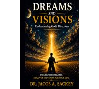 Dreams and Visions: Understanding God's Directions
