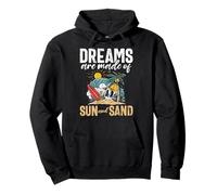 Dreams are made of Sun and Sand Beach Pullover Hoodie