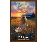 Dreams Beyond the Dust (The Flying Heart Ranch Series)