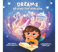 Dreams beyond the horizon