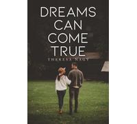 Dreams Can Come True