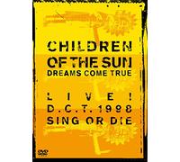 Dreams Come True - Children Of The Sun Live! D.C.T. 1998 Sing Or Die [Japan DVD] UPBY-5011