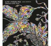 DREAMS COME TRUE - Love Overflows:Asian Edition(Regular Edition)