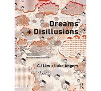 Dreams + Disillusions