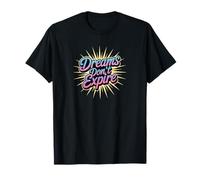 Dreams Don’t Expire Handdrawn Streetwear Design Motivational T-Shirt