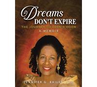 DREAMS DON’T EXPIRE: The Journey to Eden’s Door A Memoir