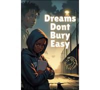 Dreams Don't Bury Easy (Two Sides of the Same Block)