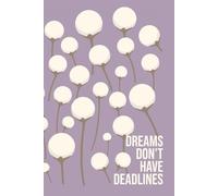 Dreams Don't Have Deadlines: Adorable Diary for Daily Reflections and Personal Growth
