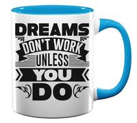 Dreams Don't Work Unless You Do Dragon Graphic Ceramic Tea Coffee Mug Light Blue