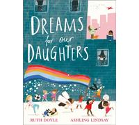 Dreams for our Daughters